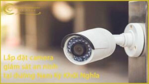 lap-dat-camera-giam-sat-an-ninh-tai-duong-nam-ky-khoi-nghia-1