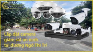 lap-dat-camera-giam-sat-an-ninh-tai-duong-ngo-thi-tri-1