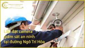 lap-dat-camera-giam-sat-an-ninh-tai-duong-ngo-tri-hoa-1