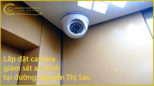 lap-dat-camera-giam-sat-an-ninh-tai-duong-nguyen-thi-sau-1