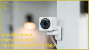 lap-dat-camera-giam-sat-an-ninh-tai-duong-nguyen-thi-thap-1