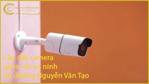 lap-dat-camera-giam-sat-an-ninh-tai-duong-nguyen-van-tao-1