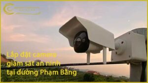 lap-dat-camera-giam-sat-an-ninh-tai-duong-pham-bang-1