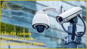 lap-dat-camera-giam-sat-an-ninh-tai-duong-pham-banh-1
