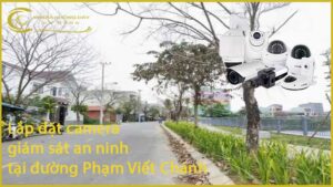 lap-dat-camera-giam-sat-an-ninh-tai-duong-pham-viet-chanh-1