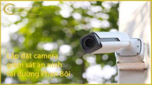 lap-dat-camera-giam-sat-an-ninh-tai-duong-phan-boi-1