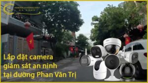 lap-dat-camera-giam-sat-an-ninh-tai-duong-phan-van-tri-1