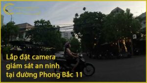 lap-dat-camera-giam-sat-an-ninh-tai-duong-phong-bac-11-1
