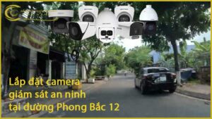 lap-dat-camera-giam-sat-an-ninh-tai-duong-phong-bac-12-1