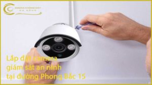 lap-dat-camera-giam-sat-an-ninh-tai-duong-phong-bac-15-1