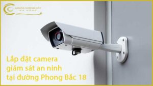 lap-dat-camera-giam-sat-an-ninh-tai-duong-phong-bac-18-1