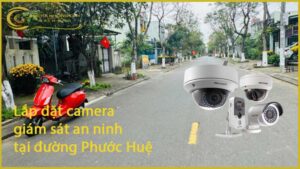 lap-dat-camera-giam-sat-an-ninh-tai-duong-phuoc-hue-1