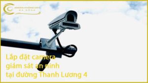 lap-dat-camera-giam-sat-an-ninh-tai-duong-thanh-luong-4-1