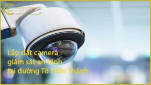 lap-dat-camera-giam-sat-an-ninh-tai-duong-to-hien-thanh-1