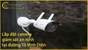lap-dat-camera-giam-sat-an-ninh-tai-duong-to-vinh-dien-1