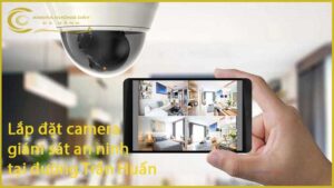 lap-dat-camera-giam-sat-an-ninh-tai-duong-tran-huan-1