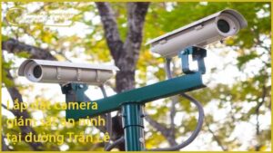 lap-dat-camera-giam-sat-an-ninh-tai-duong-tran-le-1