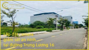 lap-dat-camera-giam-sat-an-ninh-tai-duong-trung-luong-16-1
