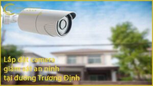 lap-dat-camera-giam-sat-an-ninh-tai-duong-truong-dinh-1