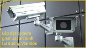 lap-dat-camera-giam-sat-an-ninh-tai-duong-van-don-1