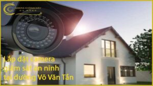 lap-dat-camera-giam-sat-an-ninh-tai-duong-vo-van-tran-4
