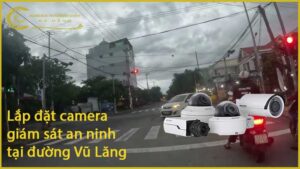 lap-dat-camera-giam-sat-an-ninh-tai-duong-vu-lang-1