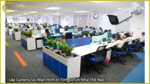 lap-dat-camera-quan-sat-soi-man-hinh-may-vi-tinh