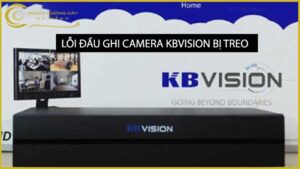 loi-dau-ghi-camera-kbvision-bi-treo
