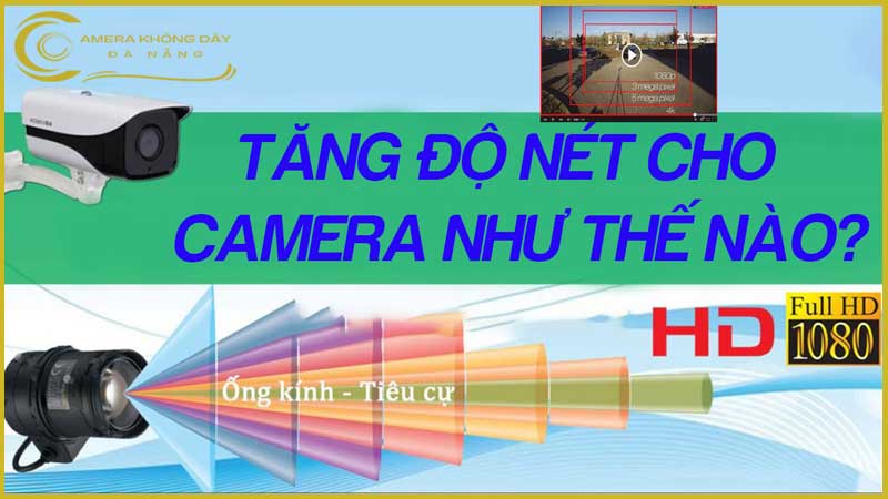 tang-do-net-cho-camera-nhu-the-nao