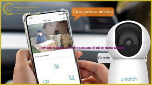 app-xem-camera-uniarch-uho-s2e-co-de-su-dung-khong