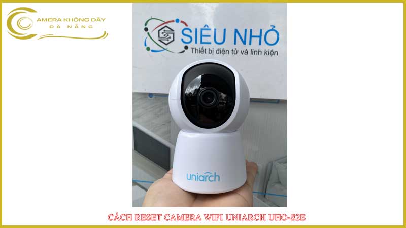 cach-reset-camera-wifi-uniarch-uho-s2e-khi-bi-loi1