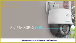 camera-uniarch-uho-p1a-m3f4d-co-tot-khong
