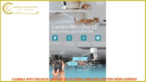 camera-wifi-uniarch-uho-s2e-co-tu-dong-theo-doi-chuyen-dong-khong
