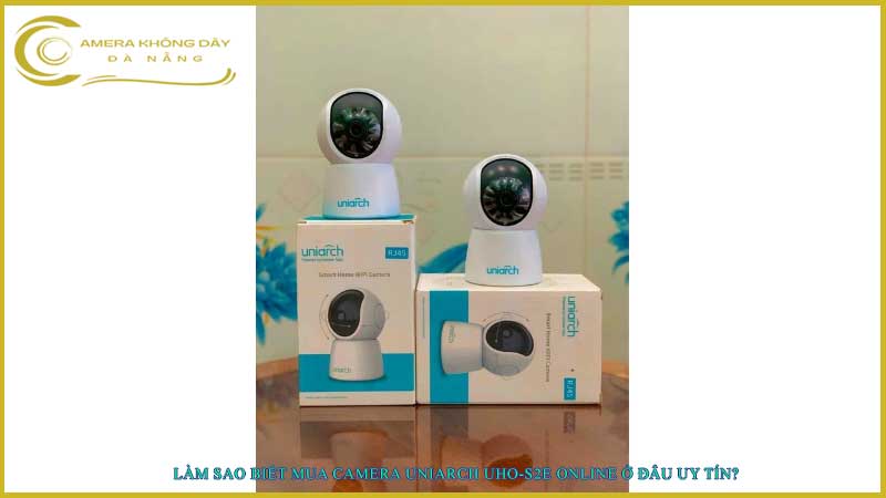 mua-camera-uniarch-uho-s2e-online-co-uy-tin-khong1