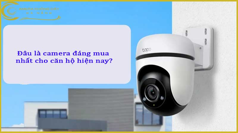 dau-la-camera-dang-mua-nhat-cho-can-ho-hien-nay1