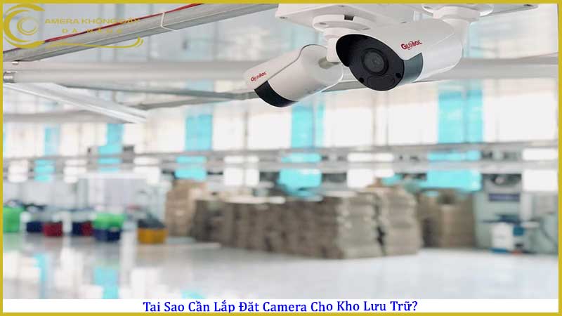 goi-y-5-mau-camera-chat-luong-cao-danh-cho-kho-luu-tru1