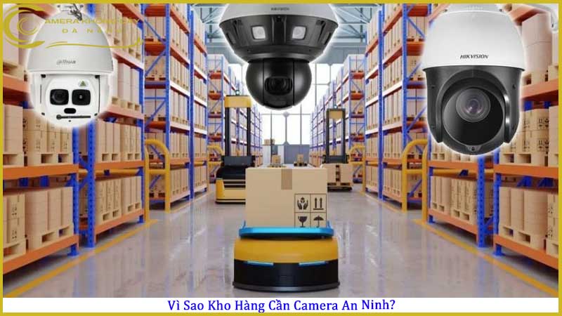 goi-y-he-thong-camera-phu-hop-cho-kho-hang-vua-va-nho1