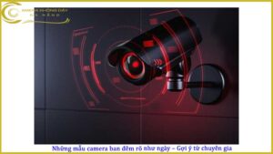 nhung-mau-camera-ban-dem-ro-nhu-ngay-goi-y-tu-chuyen-gia