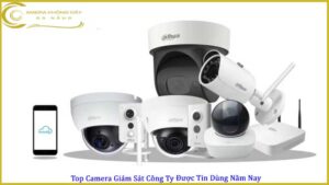 top-camera-giam-sat-cong-ty-duoc-tin-dung-nam-nay
