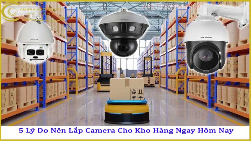 vi-sao-kho-hang-can-he-thong-camera-giam-sat-ngay-hom-nay1